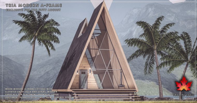 Tria Modern A-Frame for The Fifty August