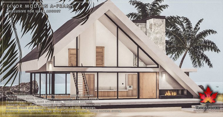 Eivor Modern A-Frame for Uber August