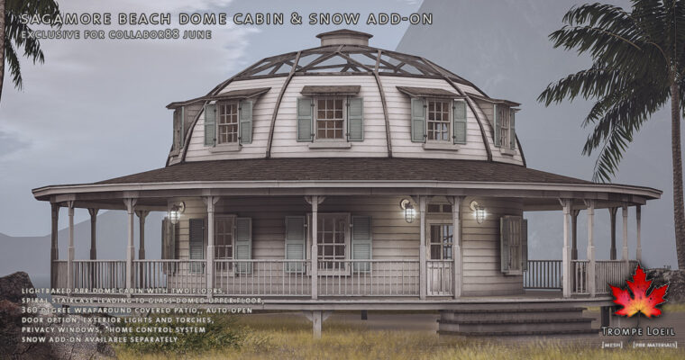 Sagamore Beach Dome Cabin & Snow Add-On for Collabor88 June